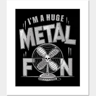 I'm A Huge Metal Fun. Funny Posters and Art